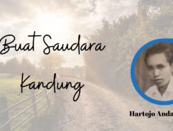 Puisi Buat Saudara Kandung – Karya Hartojo Andangdjaja
