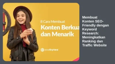 Membuat Konten SEO-Friendly dengan Keyword Research: Meningkatkan Ranking dan Traffic Website