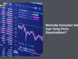 Memulai Investasi Saham: Apa Yang Perlu Diperhatikan?