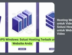 Hosting Website untuk Video: Solusi Hosting untuk Website Video