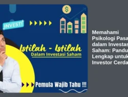 Memahami Psikologi Pasar dalam Investasi Saham: Panduan Lengkap untuk Investor Cerdas