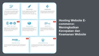 Hosting Website E-commerce: Meningkatkan Kecepatan dan Keamanan Website