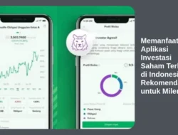Memanfaatkan Aplikasi Investasi Saham Terbaik di Indonesia: Rekomendasi untuk Milenial