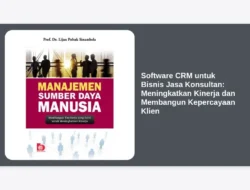 Software CRM untuk Bisnis Jasa Konsultan: Meningkatkan Kinerja dan Membangun Kepercayaan Klien
