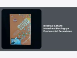 Investasi Saham: Memahami Pentingnya Fundamental Perusahaan