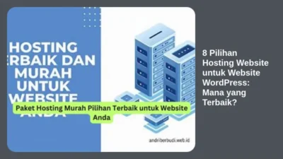 8 Pilihan Hosting Website untuk Website WordPress: Mana yang Terbaik?