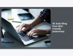 50 Judul Blog Post SEO-Friendly (Indonesia)