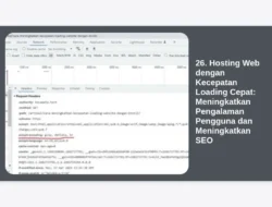 26. Hosting Web dengan Kecepatan Loading Cepat: Meningkatkan Pengalaman Pengguna dan Meningkatkan SEO