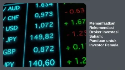 Memanfaatkan Rekomendasi Broker Investasi Saham: Panduan untuk Investor Pemula