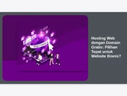 Hosting Web dengan Domain Gratis: Pilihan Tepat untuk Website Bisnis?