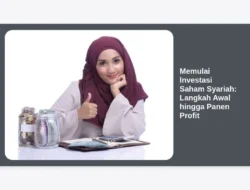 Memulai Investasi Saham Syariah: Langkah Awal hingga Panen Profit