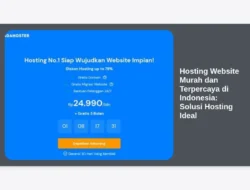 Hosting Website Murah dan Terpercaya di Indonesia: Solusi Hosting Ideal