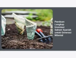 Panduan Lengkap Investasi Saham Syariah untuk Generasi Milenial