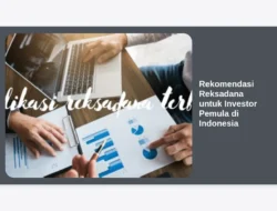 Rekomendasi Reksadana untuk Investor Pemula di Indonesia