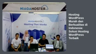 Hosting WordPress Murah dan Berkualitas di Indonesia: Solusi Hosting WordPress Terbaik