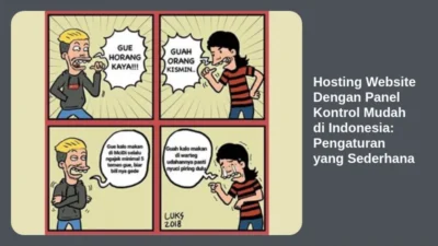 Hosting Website Dengan Panel Kontrol Mudah di Indonesia: Pengaturan yang Sederhana