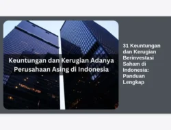31 Keuntungan dan Kerugian Berinvestasi Saham di Indonesia: Panduan Lengkap