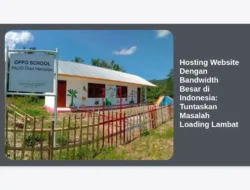 Hosting Website Dengan Bandwidth Besar di Indonesia: Tuntaskan Masalah Loading Lambat