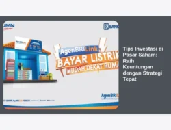 Tips Investasi di Pasar Saham: Raih Keuntungan dengan Strategi Tepat