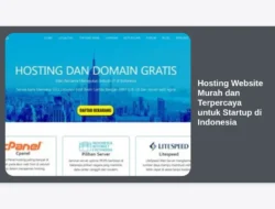 Hosting Website Murah dan Terpercaya untuk Startup di Indonesia