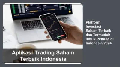 Platform Investasi Saham Terbaik dan Termudah untuk Pemula di Indonesia 2024