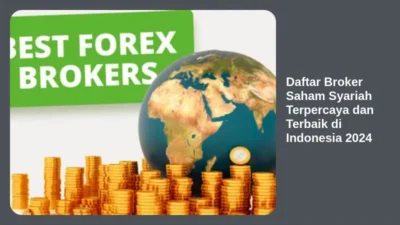 Daftar Broker Saham Syariah Terpercaya dan Terbaik di Indonesia 2024