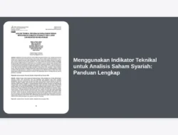 Menggunakan Indikator Teknikal untuk Analisis Saham Syariah: Panduan Lengkap