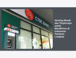 Hosting Murah dan Terpercaya untuk WordPress di Indonesia: Panduan Lengkap