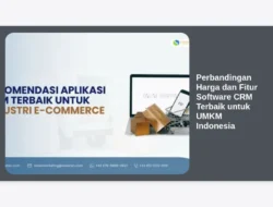 Perbandingan Harga dan Fitur Software CRM Terbaik untuk UMKM Indonesia