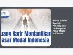 Bisnis Saham Syariah: Peluang dan Tantangan di Pasar Modal Indonesia