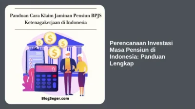 Perencanaan Investasi Masa Pensiun di Indonesia: Panduan Lengkap