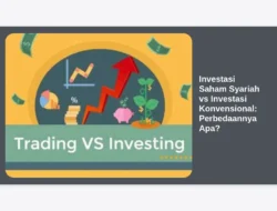 Investasi Saham Syariah vs Investasi Konvensional: Perbedaannya Apa?