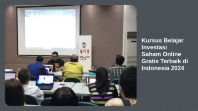 Kursus Belajar Investasi Saham Online Gratis Terbaik di Indonesia 2024