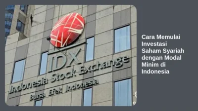 Cara Memulai Investasi Saham Syariah dengan Modal Minim di Indonesia