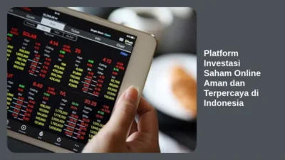 Platform Investasi Saham Online Aman dan Terpercaya di Indonesia