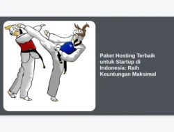 Paket Hosting Terbaik untuk Startup di Indonesia: Raih Keuntungan Maksimal