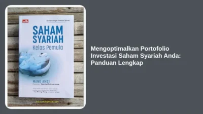 Mengoptimalkan Portofolio Investasi Saham Syariah Anda: Panduan Lengkap