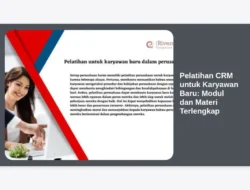 Pelatihan CRM untuk Karyawan Baru: Modul dan Materi Terlengkap