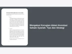 Mengatasi Kerugian dalam Investasi Saham Syariah: Tips dan Strategi