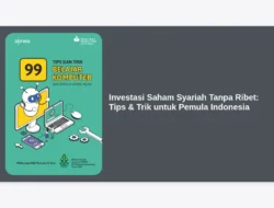 Investasi Saham Syariah Tanpa Ribet: Tips & Trik untuk Pemula Indonesia