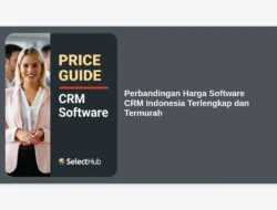 Perbandingan Harga Software CRM Indonesia Terlengkap dan Termurah