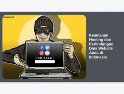 Keamanan Hosting dan Perlindungan Data Website Anda di Indonesia