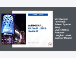 Membangun Portofolio Saham Syariah yang Diversifikasi: Panduan Lengkap untuk Investor Muslim