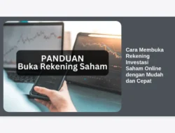 Cara Membuka Rekening Investasi Saham Online dengan Mudah dan Cepat