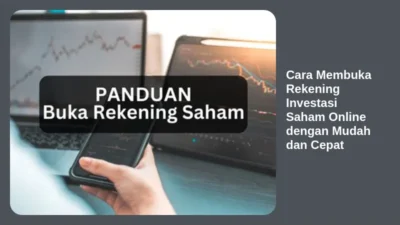 Cara Membuka Rekening Investasi Saham Online dengan Mudah dan Cepat