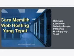 Optimasi Kecepatan Website dengan Pemilihan Hosting yang Tepat