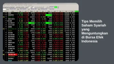 Tips Memilih Saham Syariah yang Menguntungkan di Bursa Efek Indonesia