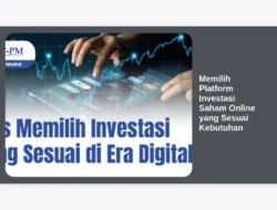 Memilih Platform Investasi Saham Online yang Sesuai Kebutuhan