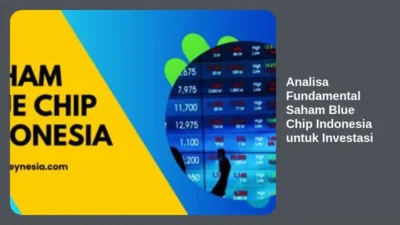 Analisa Fundamental Saham Blue Chip Indonesia untuk Investasi