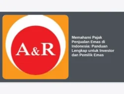 Memahami Pajak Penjualan Emas di Indonesia: Panduan Lengkap untuk Investor dan Pemilik Emas
